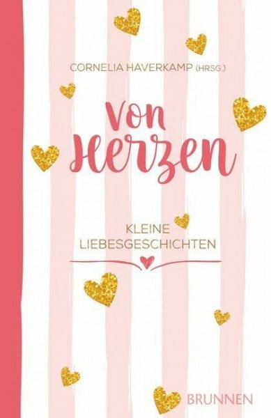 Haverkamp, Cornelia Von Herzen: Kleine Liebesgeschichten