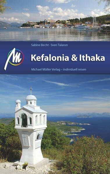 Talaron, Sven Kefalonia & Ithaka Reiseführer Michael Müller Verlag: Individuell reisen mit vielen praktischen Tipps.