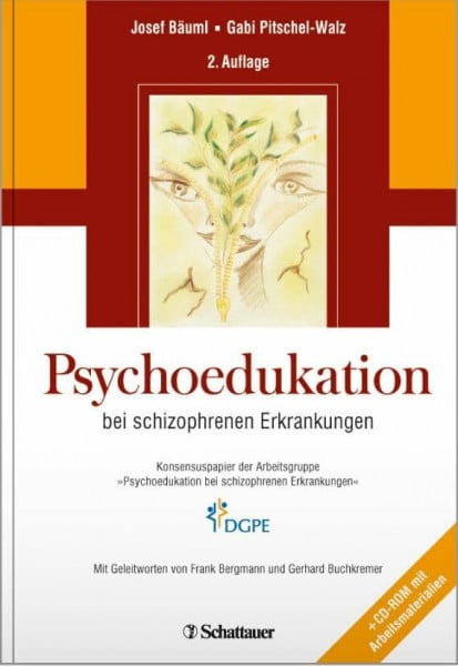 Pitschel-Walz, Gabriele Psychoedukation: Bei schizophrenen Erkrankungen. Konsensuspapier der Arbeitsgruppe 'Psychoedukation bei schizophrenen Erkrankungen'