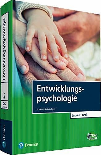 Berk, Laura E. Entwicklungspsychologie (Pearson Studium - Psychologie)