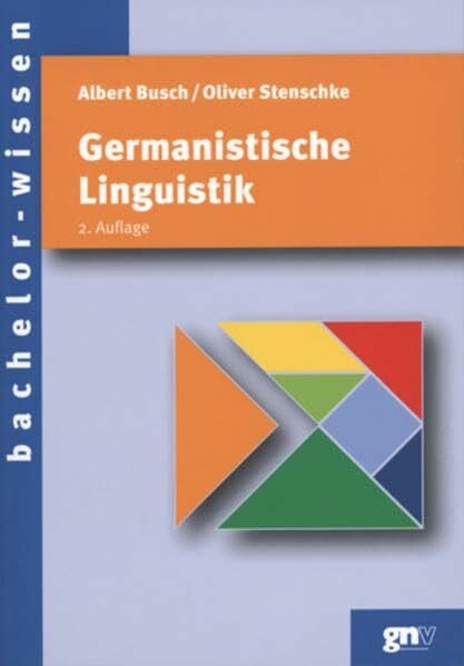 Oliver Stenschke Germanistische Linguistik: Eine Einführung (bachelor-wissen)