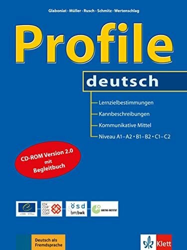 Schmitz, Helen Profile deutsch: Lernzielbestimmungen, Kannbeschreibungen, Kommunikative Mittel. Buch + CD-ROM
