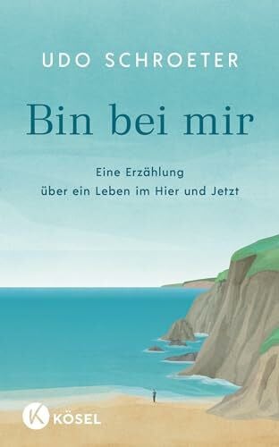 Lieb, Claudia Bin bei mir: Eine Erzählung über ein Leben im Hier und Jetzt