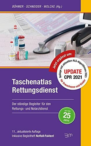 Schneider, Thomas Taschenatlas Rettungsdienst: Der ständige Begleiter für den Rettungs- und Notarztdienst