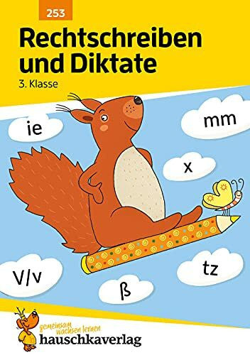 Greune, Mascha Deutsch 3. Klasse Übungsheft - Rechtschreiben und Diktate: Rechtschreibung, Groß- und Kleinschreibung. Wie im Unterricht: Erklärungen mit Übungen und Lösungen (Forder- und Förderhefte, Band 253)
