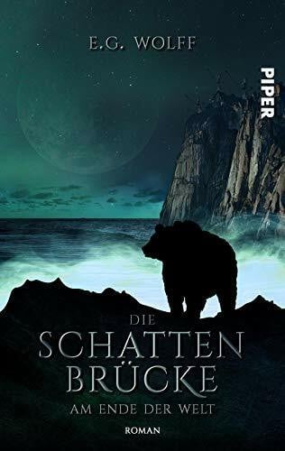 Wolff, E. G. Die Schattenbrücke – Am Ende der Welt (Hochland-Saga 1): Jugend-High Fantasy-Roman | Jugend-Fantasy über Freundschaft und Mut