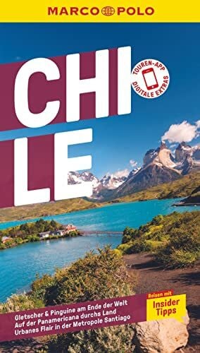 Sieber, Malte MARCO POLO Reiseführer Chile: Reisen mit Insider-Tipps. Inklusive kostenloser Touren-App