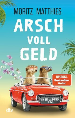 Matthies, Moritz Arsch voll Geld: Ein Erdmännchen-Krimi | Pierre Durand und Kommissar Dupin bekommen Konkurrenz: Die Erdmännchen erobern Frankreich!