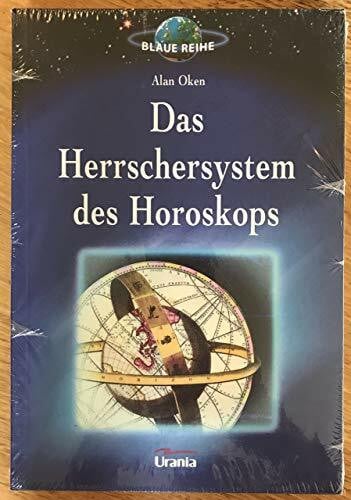 Oken, Alan Das Herrschersystem des Horoskops