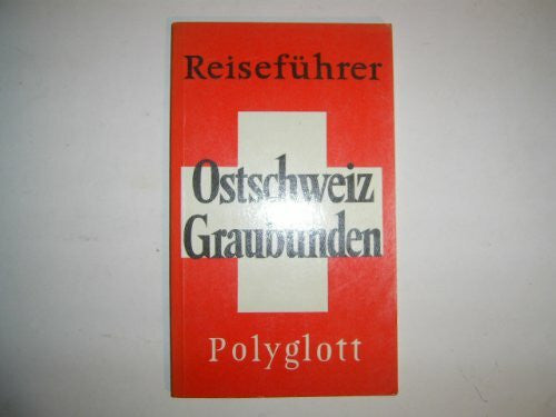 Ostschweiz, Graubünden