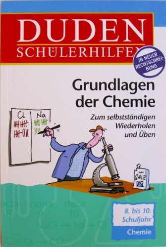 Dörrenbächer, Alfred Duden Schülerhilfen: Grundlagen der Chemie