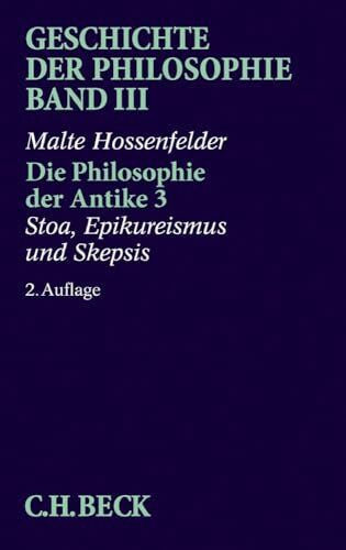 Ceynowa, Klaus Geschichte der Philosophie, in 12 Bdn., Bd.3, Die Philosophie der Antike: Stoa, Epikureismus und Skepsis