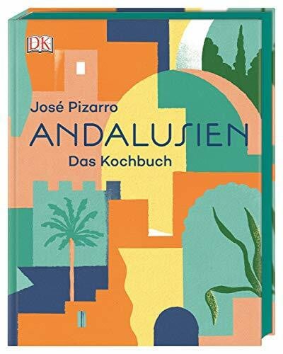 Pizarro, José Andalusien: Das Kochbuch