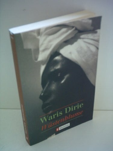 Dirie, Waris Wüstenblume (Ullstein Taschenbuch)
