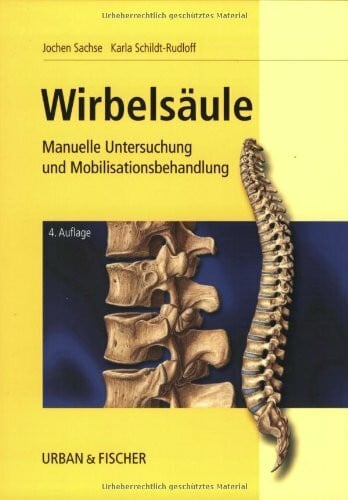 Schildt-Rudloff, Karla Wirbelsäule: Manuelle Untersuchung und Mobilisationsbehandlung