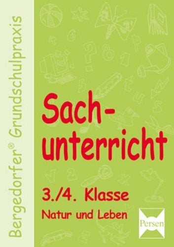 Weyers, Joachim Sachunterricht - 3./4. Klasse, Natur und Leben: Mit zahlreichen Kopiervorlagen (Bergedorfer® Grundschulpraxis)