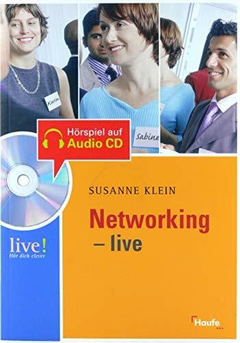 Klein, Susanne Networking live - mit Hör-CD: Live ! Hör dich clever