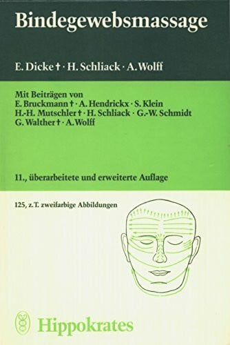 E. Dicke ; H. Schliack ; A. Wolff Bindegewebsmassage