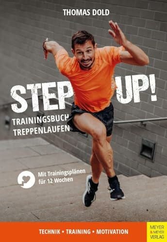 Dold, Thomas Step Up!: Trainingsbuch Treppenlaufen