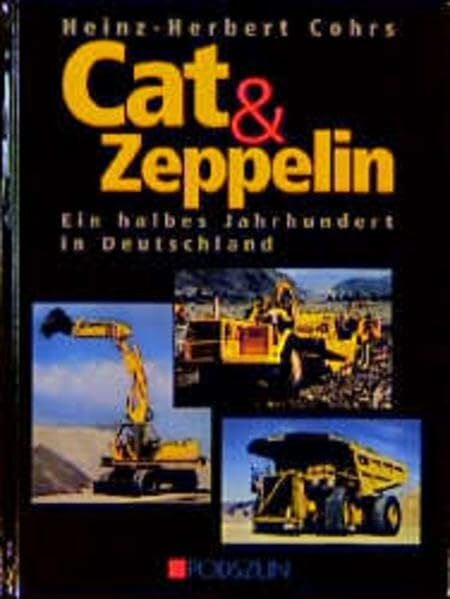 Cohrs, Heinz H Cat & Zeppelin: Ein halbes Jahrhundert in Deutschland