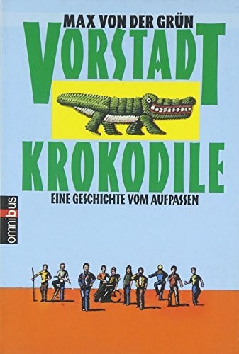 von der Grün, Max Vorstadtkrokodile