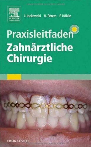Hölzle, Frank Praxisleitfaden Zahnärztliche Chirurgie