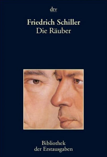 Kiermeier-Debre, Joseph Die Räuber: Ein Schauspiel – Frankfurt und Leipzig 1781 (dtv Bibliothek der Erstausgaben)