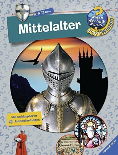 Spiegelhauer, Billa Mittelalter: Mit ausklappbaren Entdecker-Seiten (Wieso? Weshalb? Warum? ProfiWissen, Band 13)
