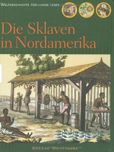 Plieninger, Cäcilie Die Sklaven in Nordamerika