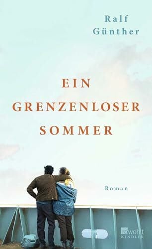 Günther, Ralf Ein grenzenloser Sommer
