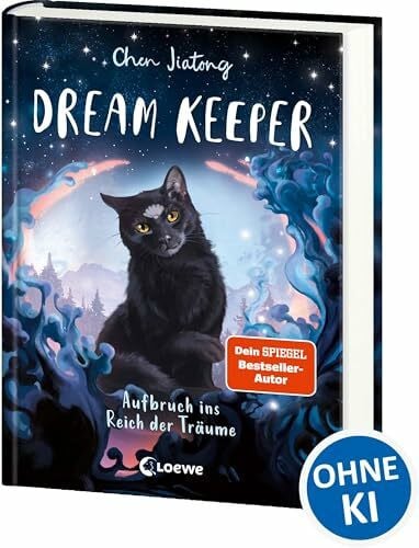 Beschorner, Marie Dream Keeper (Band 1) - Aufbruch ins Reich der Träume: Der White Fox-Nachfolger: Rette mit Kiki und ihrer Katze geheimnisvolle Traumwelten - All-Age-Fantasy ab 9 Jahren