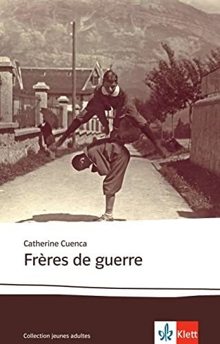 Cuenca, Catherine Frères de guerre: Lektüre (Collection jeunes adultes)