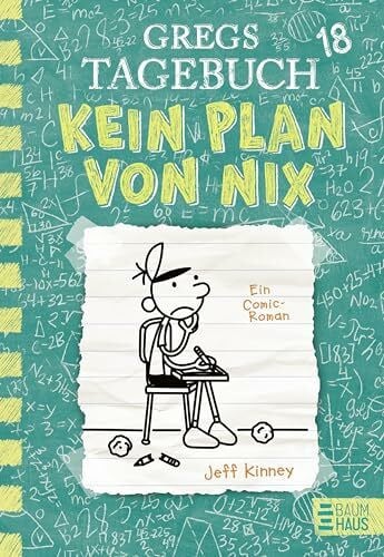 Schmidt, Dietmar Gregs Tagebuch 18 - Kein Plan von nix: Großer Lesespaß mit Comic-Roman-Held Greg Heffley