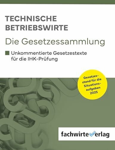 Fresow, Reinhard Technische Betriebswirte: Die Gesetzessammlung 2024
