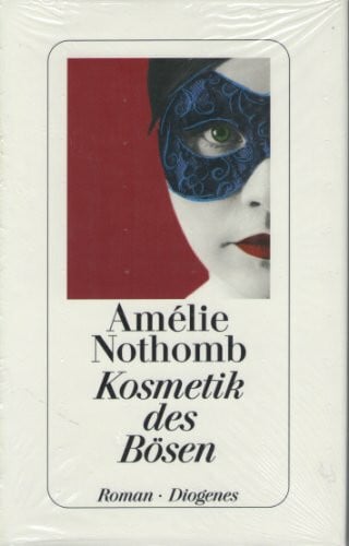 Nothomb, Amélie Kosmetik des Bösen