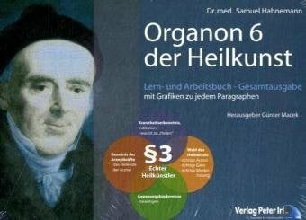 Samuel Hahnemann Organon 6 der Heilkunst: Lern- und Arbeitsbuch - Gesamtausgabe
