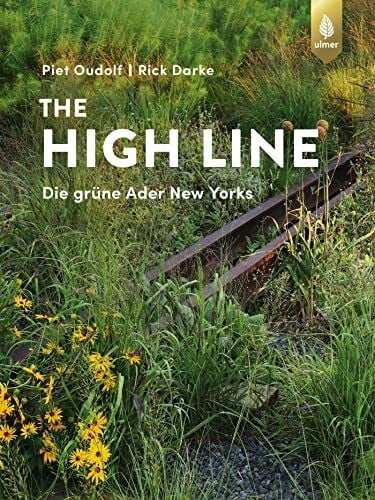 Hesemann, Sabine The High Line: Die grüne Ader New Yorks