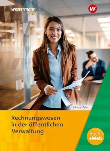 Zeiler, Wolfgang Ausbildung in der öffentlichen Verwaltung: Rechnungswesen Schulbuch (Ausbildung in der öffentlichen Verwaltung: Recht und Wirtschaft / Rechnungswesen)