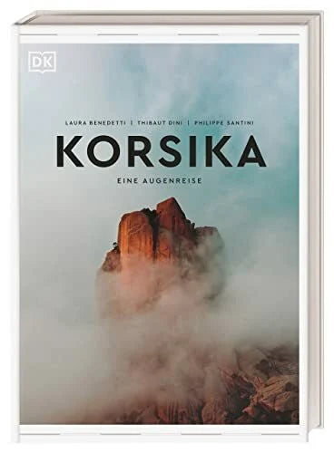 Rusch, Barbara Korsika: Eine Augenreise. Der Geschenk-Bildband mit außergewöhnlicher Bildsprache (Augenreisen)
