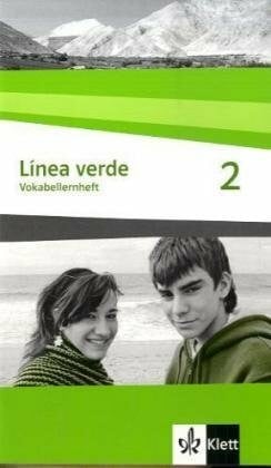 Klett Línea verde 2: Vokabellernheft 2. Lernjahr (Línea verde. Ausgabe 3. Fremdsprache ab 2006)