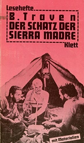Traven, B Der Schatz der Sierra Madre: ab Klasse 9 (Lesehefte für den Literaturunterricht)