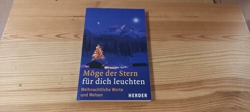 Sander, Ulrich Möge der Stern für dich leuchten: Weihnachtliche Worte und Weisen