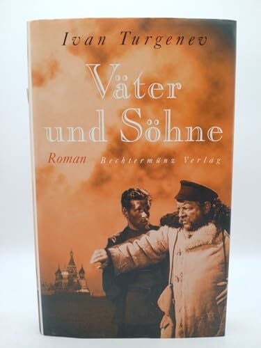 Ivan Turgenev Väter und Söhne