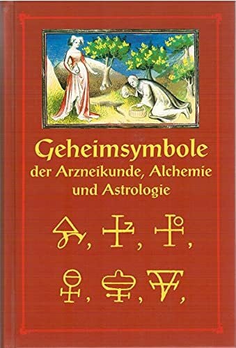 Geßmann, Gustav Wilhelm Die Geheimsymbole der Alchemie, Arzneikunde und Astrologie
