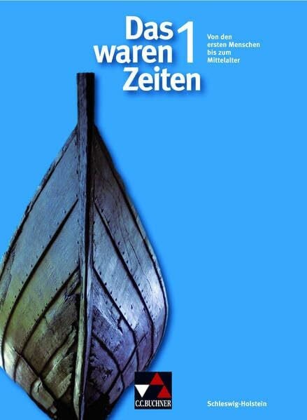 Kraack, Detlev Das waren Zeiten – Schleswig-Holstein / Das waren Zeiten Schleswig-Holstein 1: Unterrichtswerk für Geschichte an Gymnasien, Sekundarstufe I / Für die ... für Geschichte an Gymnasien, Sekundarstufe I)
