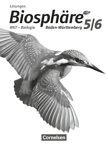 Winkhardt, Hans-Joachim Biosphäre Sekundarstufe I - Gymnasium Baden-Württemberg 2016 - 5./6. Schuljahr: BNT - Biologie: Lösungen zum Schulbuch