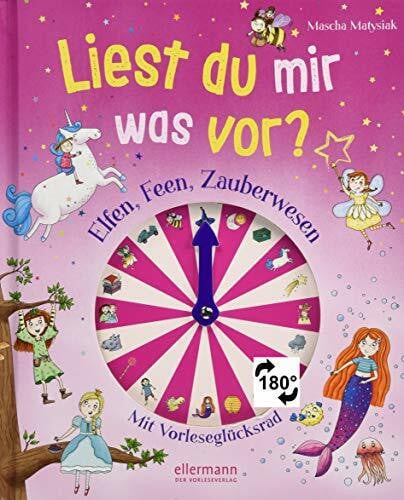 Parciak, Monika Liest du mir was vor? Elfen, Feen, Zauberwesen: Mit Vorleseglücksrad