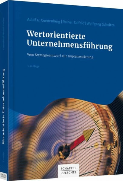Schultze, Wolfgang Wertorientierte Unternehmensführung: Vom Strategieentwurf zur Implementierung