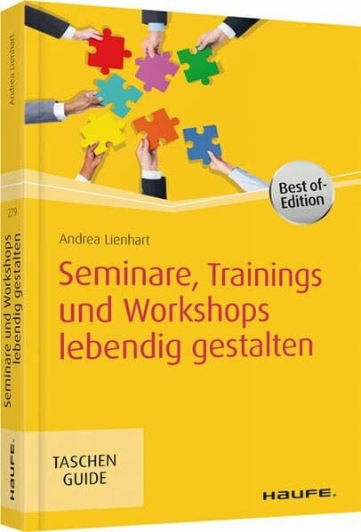 Lienhart, Andrea Seminare, Trainings und Workshops lebendig gestalten (Haufe TaschenGuide)