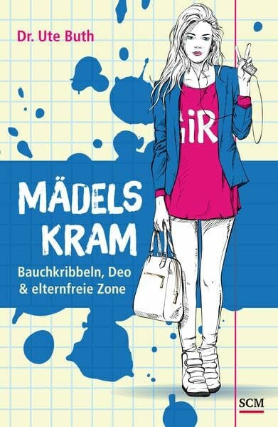 Buth, Dr. Ute Mädelskram: Bauchkribbeln, Deo & elternfreie Zone